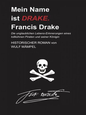 cover image of Mein Name ist DRAKE. Francis Drake